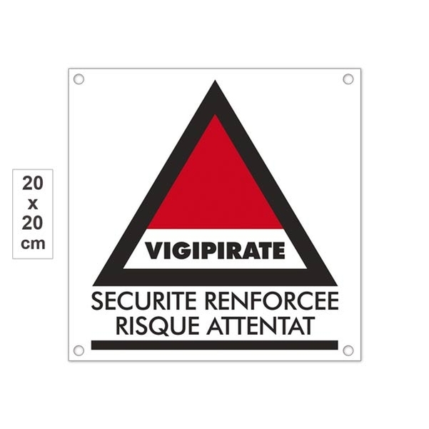 Plaque PVC 20x20cm " Plan Vigipirate Alerte Attentat "