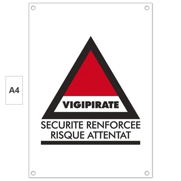 Plaque PVC A4 " Plan Vigipirate Alerte Attentat "