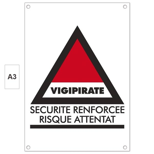 Plaque PVC A3 " Plan Vigipirate Alerte Attentat "