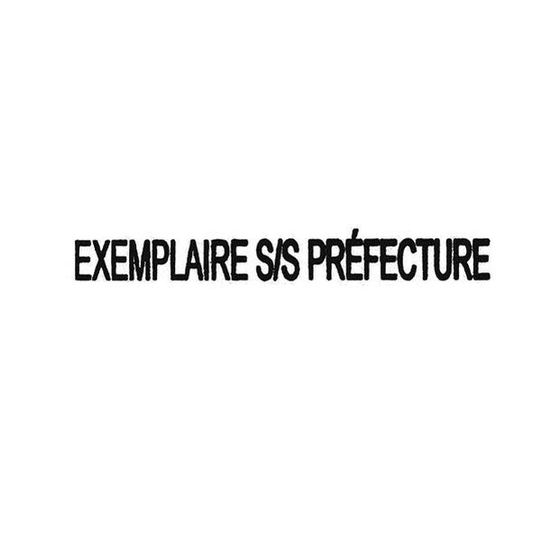 Timbre automatique "Exemplaire Sous Préfecture"