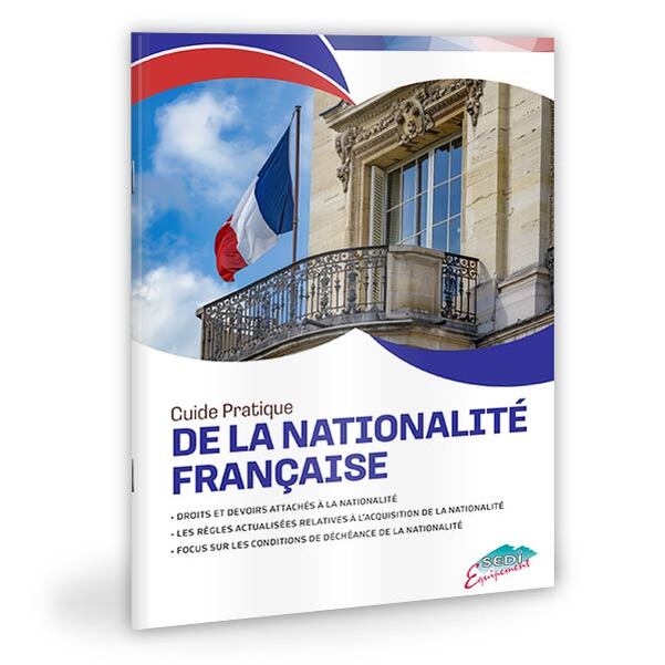 Guide pratique de la nationalité Française