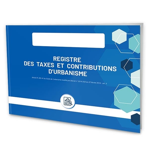 Registre des taxes et contributions d'urbanisme