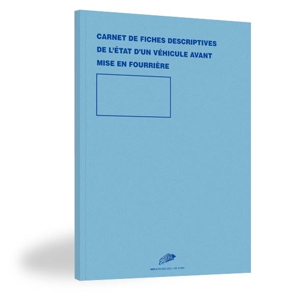 Carnet 25 fiches descriptives de l'état des véhicules avant mise en fourrière