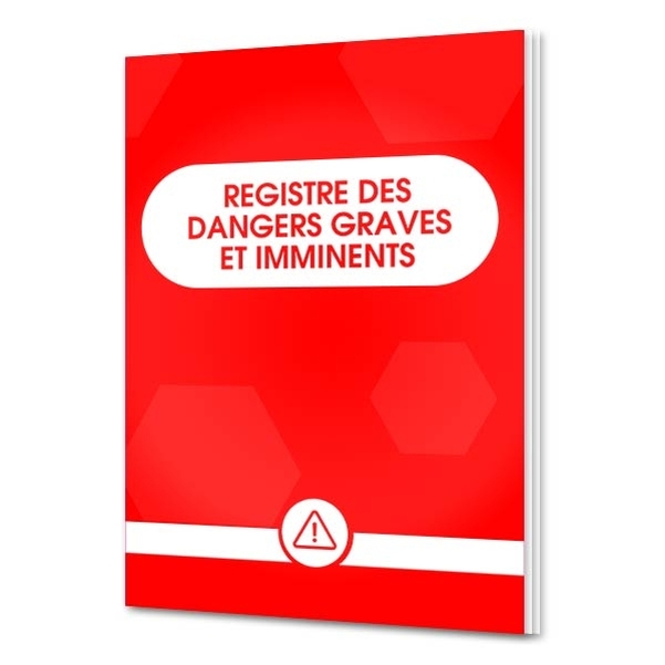 Registre dangers graves et imminents