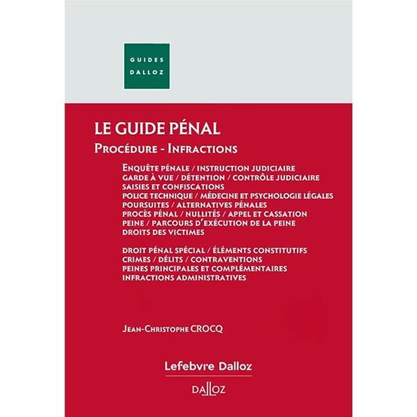 Guide Pénal - Guide des Infractions Dalloz - Edition 2025