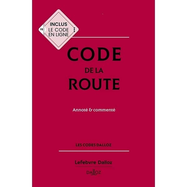 Code de la Route Dalloz - Edition 2025
