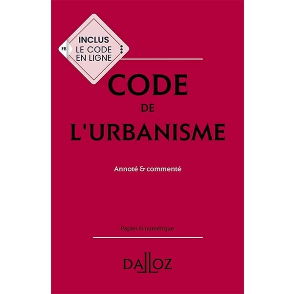 Code de l'Urbanisme Dalloz - Edition 2025