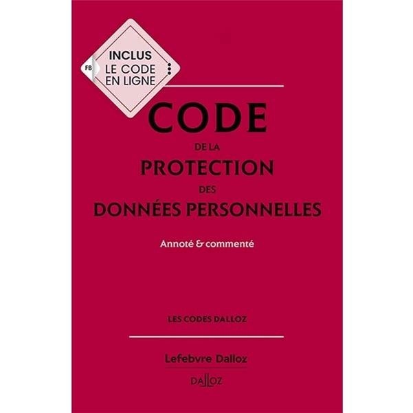Code de la Protection des Données Personnelles Dalloz 2025