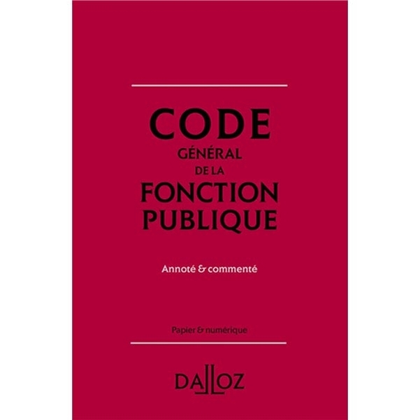 Code de la Fonction Publique Dalloz - Edition 2025