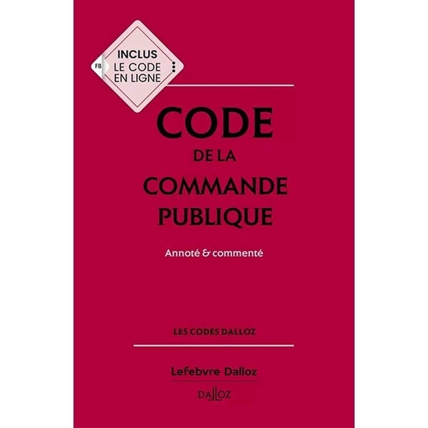 Code de la Commande Publique Dalloz - édition 2025