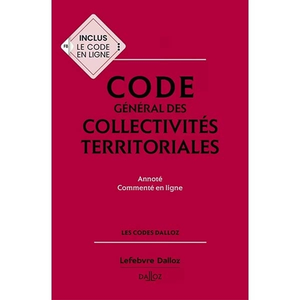 Code Général des Collectivités Territoriales CGCT Dalloz 2025