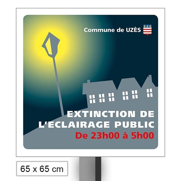 Panneau " Extinction de l'éclairage public " 65x65cm avec poteau et brides - Personnalisable