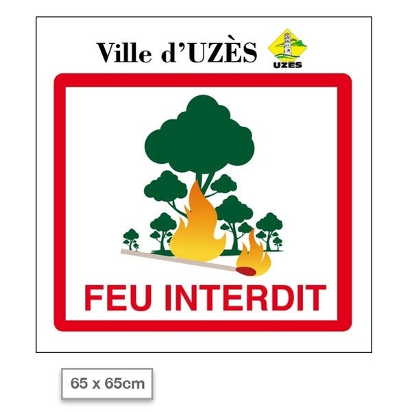 Panneau " Feu interdit " 65x65cm personnalisable