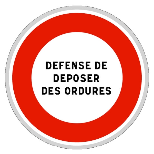 Panneau Défense de déposer des ordures