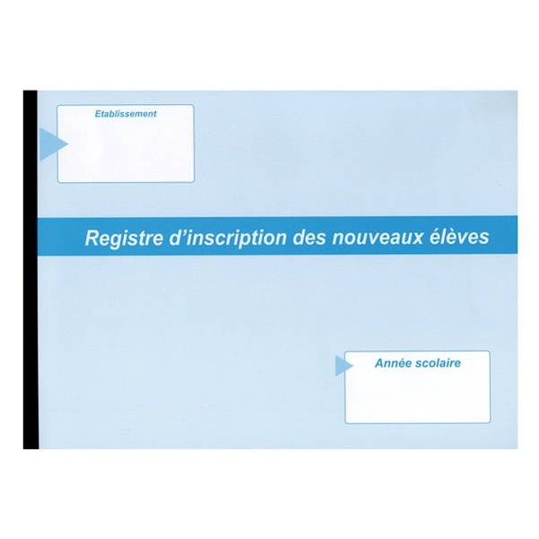 Registre d'inscription des nouveaux élèves