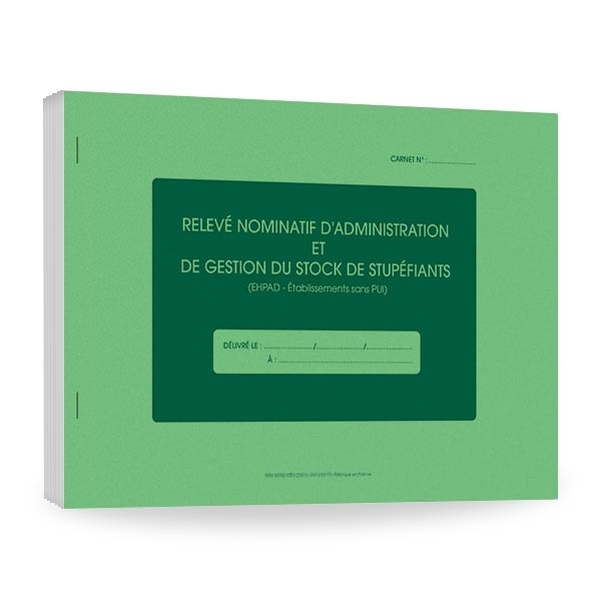 Carnet de relevés nominatifs d'administration et de gestion des stocks de stupéfiants EHPAD