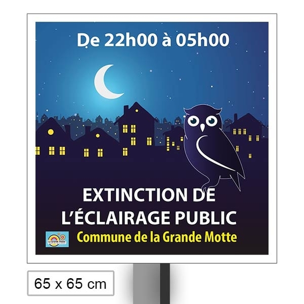 Panneau " Extinction de l'éclairage public " HIBOU 65x65cm avec poteau et brides - Personnalisable